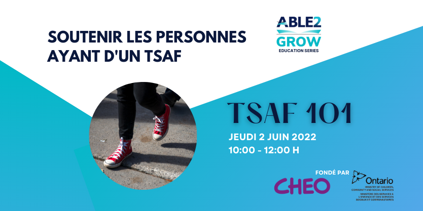Soutenir les personnes ayant d’un TSAF (TSAF 101) : Série d’éducation sur la croissance